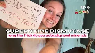 Superoxide Dismutase | What do minerals actually do for your health | Antioxidants Ep 3