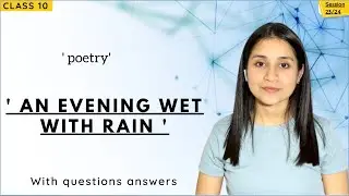 An Evening wet with rain | An evening wet with rain class 10th question answer