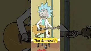 Tiny Rick #shorts #rickandmorty #tinyrick #music #guitar #cartoon #funny #comedy #song #viral #fyp