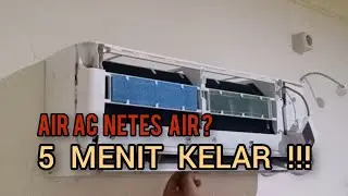 🔧 CARA AMPUH AC NETES AIR CUMA 5 MENIT! | Beresin Sendiri Tanpa Tukang AC ✅