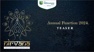 ANNUAL FUNCTION NIRVANA 2024 || THE MILLENNIUM SCHOOL || TEASER
