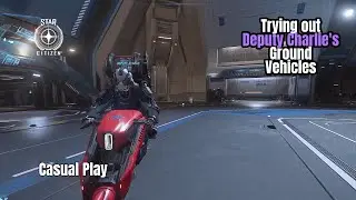 Trying out Deputy Charlie's ground vehicles in Star Citizen