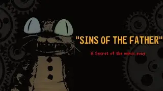 SINS OF THE FATHER - SOTM Song