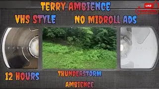 12 Hours VHS Style Real Thunderstorm Ambience Filmed 07 03 2025