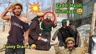 Zidii humsayeii ladayeeii part2 funny drama #funnyvideos #koshurvideos #koshurvideos