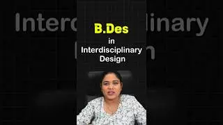 B.Des In Interdisciplinary Design #career #collegedegree #b.des #interview #job #viral #reels #facts