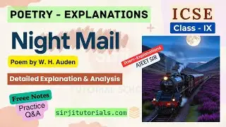 Night Mail by W H Auden - Comprehensive Poem Analysis | ICSE Class 9 English | Treasure Chest Book