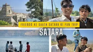 An Amazing Place Like Kedarnath in Satara ❤️ | Friends ke saath Satara ki fun trip 😂 