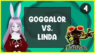 Psychonauts Part 4 - Goggalor vs Linda | #vtuber