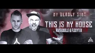 THIS IS MY HOUSE - Maissouille & Floxytek - Official Video