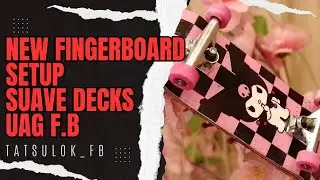 Новая конфигурация FINGERBOARD | Сборка Suavedecks и UAG F.B