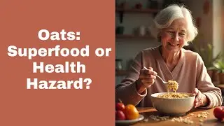 Top 5 Health Benefits of Oats - Heart Health to Gut Health; Separating Facts from Fiction
