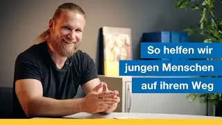 Wie wir Jugendlichen und jungen Erwachsenen auf den Weg in den Job helfen