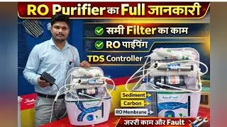 RO purifier का Full जानकारी all filter का कम / RO paiping /TDS controler/Important कार्य#ropurifiers