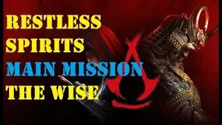 RESTLESS SPIRITS (The Wise) - Main Mission (AC Shadows)