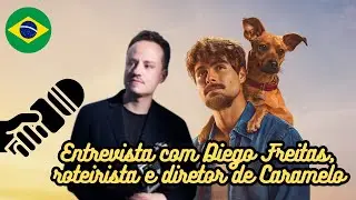 Entrevista com Diego Freitas, roteirista e diretor do sucesso Caramelo, da Netflix