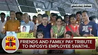 Friends and family pay tribute to Infosys Employee Swathi | Thanthi TV