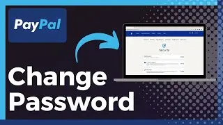 How To Change PayPal Password (Easy)