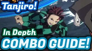 Tanjiro Advanced Combo Guide! Demon Slayer Hinokami Chronicles Water Tanjiro Combos Breakdown Guide