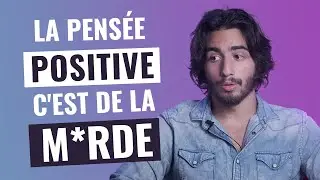 LA PENSÉE POSITIVE