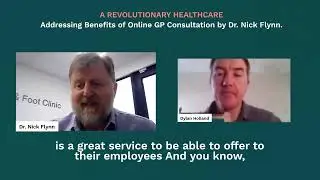 Addressing Benefits of Online GP Consultation by Dr. Nick Flynn I Get Healthcare I Podcast Episode 2
