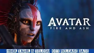 Avatar 3 OTT Release Date|Avatar Fire and Ash Hindi OTT Release Date|Avatar Fire and Ash Telegu OTT 