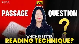 Passage vs Question Reading | Which is Better Technique? | Reading Comprehension for CLAT 2024