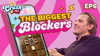 The Biggest Candy Crush Blockers | Crush & Tell Ep. 6