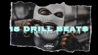 15 Drill Type beats | for you to freestyle to (free download in description)