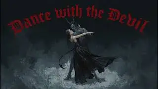 Dance with the Devil