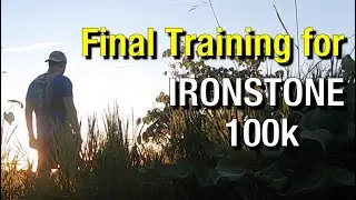 Jun/Jul 2024 - Final Training for Ironstone 100k