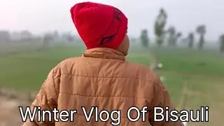 Winter Vacation Bisauli Vlog |MV presents|#New#Vlog#vacation#winter#MV