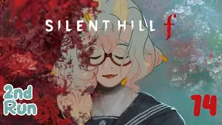 ɞ&brvbar; Vtuber EN/ITA ✧ Silent Hill F &brvbar; 2nd Run &brvbar; Part 14 &brvbar; Speedrunning past a friend- ⊹ ࣪ ˖⏱ ୭˚. ᵎ