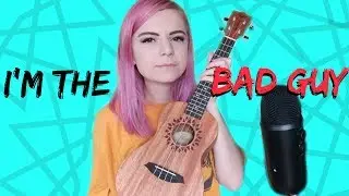 bad guy - billie eilish (ukulele cover)