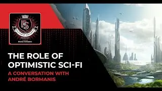 Building A Better Future: The Role Of Optimistic Sci-Fi