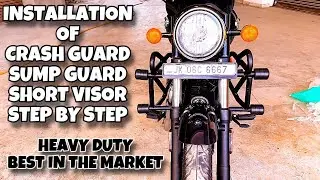 Installation of Crash guard, Sump Guard & short visor
