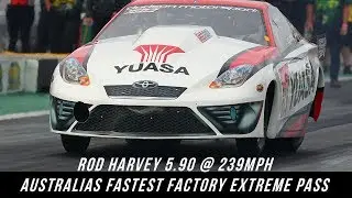 FIRST EVER 5 SEC FACTORY EXTREME PASS IN AUST  - ROD HARVEY 5.90 @ 239MPH