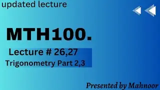 Mth100 updated short lecture 26| short lecture 27 | by Mahnoor