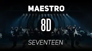 𝟴𝗗 𝗠𝗨𝗦𝗶𝗖 | MAESTRO - SEVENTEEN (세븐틴) | 𝑈𝑠𝑒 ℎ𝑒𝑎𝑑𝑝ℎ𝑜𝑛𝑒𝑠🎧