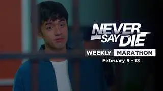 Never Say Die: Weekly Marathon | February 9 - 13, 2026