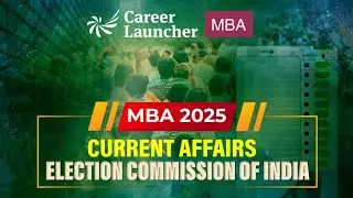 All About Election Commission of India | Indian Constitution | MBA 2025 GK & Current Affairs | CLMBA