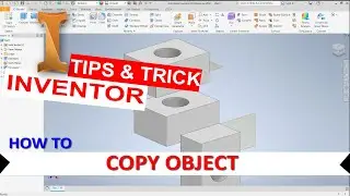Inventor Как скопировать объект
