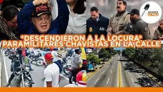 DENUNCIAN LA PRESENCIA DE GRUPOS PARAMILITARES CHAVISTAS A LAS CALLES DE VENEZUELA