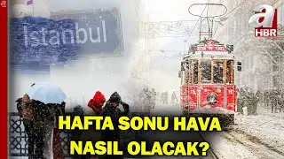 İstanbul'da Hafta Sonu Hava Nasıl Olacak? Meteoroloji Ve İstanbul Valiliği'nden Peş Peşe Uyarı