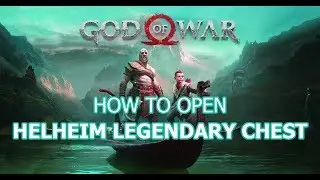 How to Open Helheim Legendary Chest - God of War 4