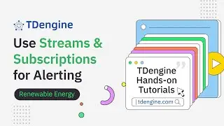 TDengine Hands-on Tutorials: Use Streams & Subscriptions for Alerting