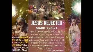 MARK 3:20-21 JESUS REJECTED