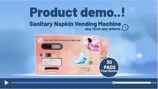 Product Demo Video Push Button Operated Sanitary Napkin Vending Machine | Storage Capacity 30 Pads