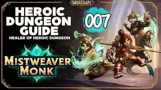 Mistweaver Monk Heals Raid Finder #7 - World of Warcraft The Skittering Battlements
