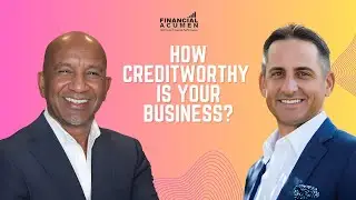 How Do Banks Assess The Creditworthiness of Your Business?
